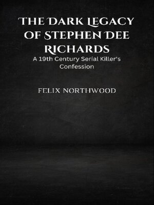 cover image of The Dark Legacy of Stephen Dee Richards